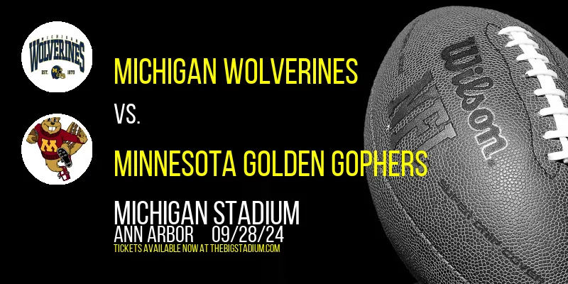 Michigan Wolverines vs. Minnesota Golden Gophers at Michigan Stadium