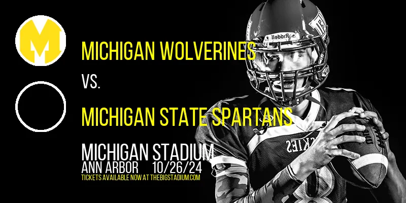 Michigan Wolverines vs. Michigan State Spartans at Michigan Stadium